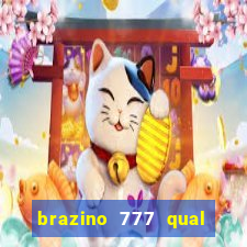 brazino 777 qual melhor jogo